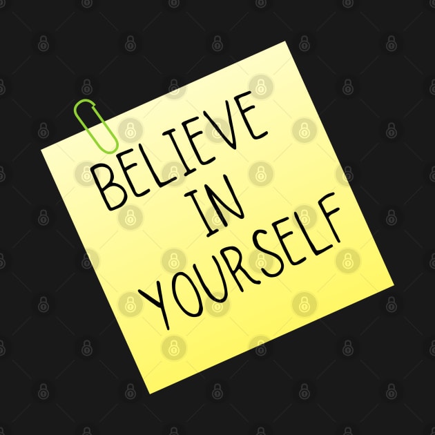 Believe In Yourself by leBoosh-Designs