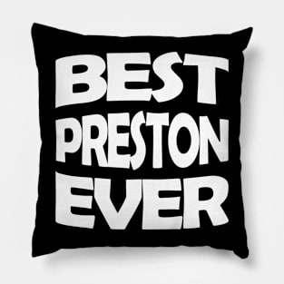 Best Preston ever Pillow