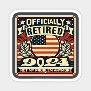 Officially retired 2024 for men with American flag Magnet