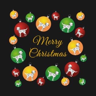 Dalmatian Dog inside Colorful Xmas Ornament Baubles with Merry Christmas Sign T-Shirt