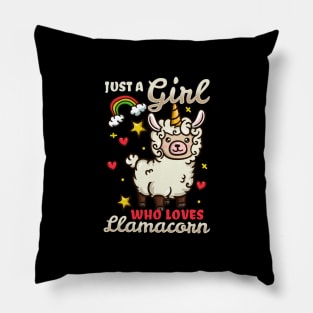 Just a girl who loves Llamacorn - Cute Llama Unicorn Gift Pillow