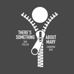 There’s Something About Mary - Alternative Movie Poster T-Shirt