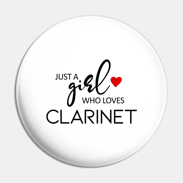 Just A Girl Who Loves Clarinet - Music Clarinet Pin by teebest