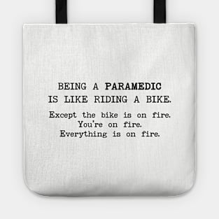 Paramedic Is Like Riding A Bike Tote