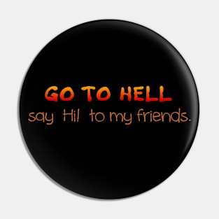 Go to Hell Pin