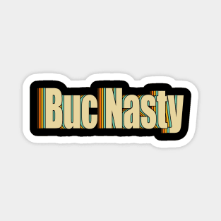 Buc Nasty Magnet