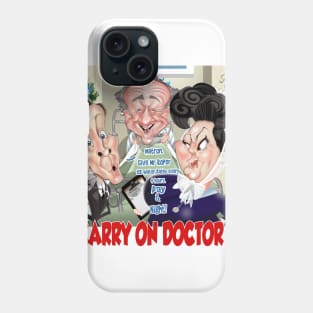 Carry on Doctor Phone Case