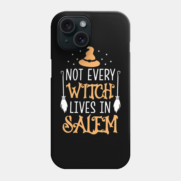 Not Every Witch Lives In Salem Phone Case by Three Meat Curry