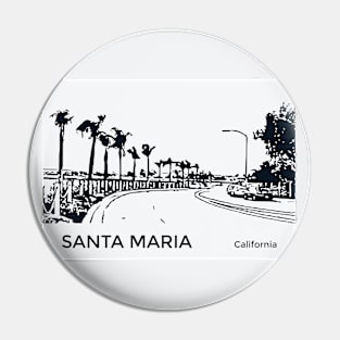 Santa Maria California Pin