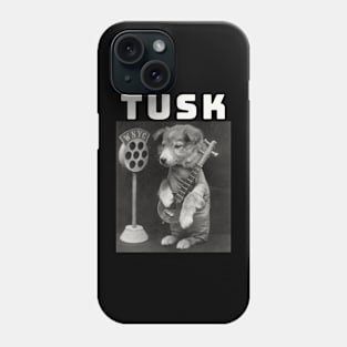 Tusk / Music Dog Style Phone Case