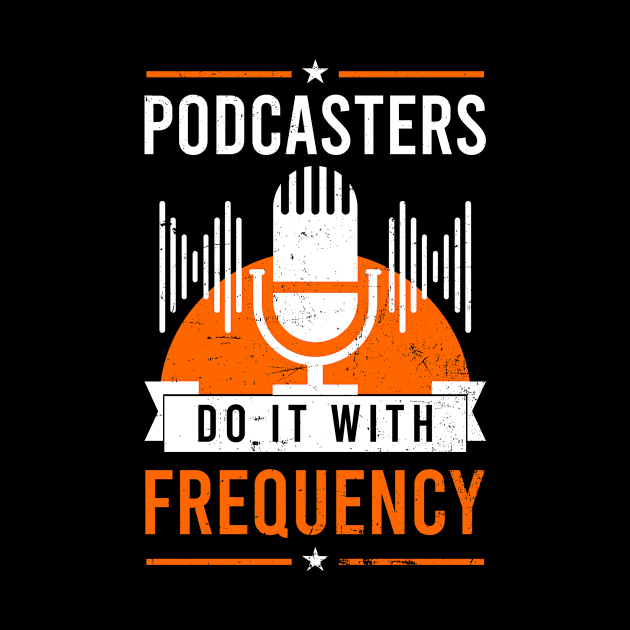 Podcaster Shirt | Do It With Frequency by Gawkclothing