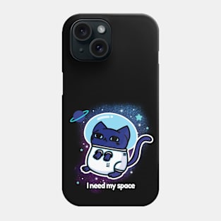 I Need My Space Phone Case