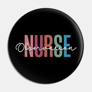 Observation Nurse Pin