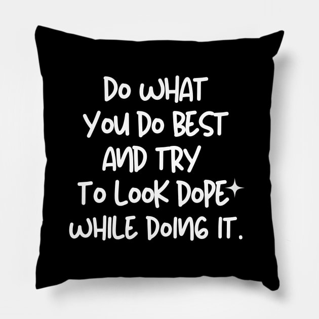 That's the way to do it. Pillow by mksjr