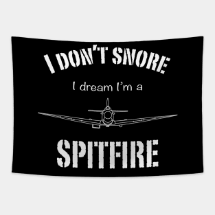 I don't snore I dream I'm a Spitfire Tapestry