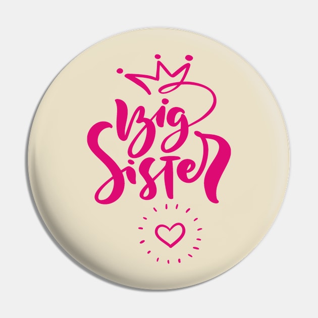 Big Sister Pin by RioDesign2020