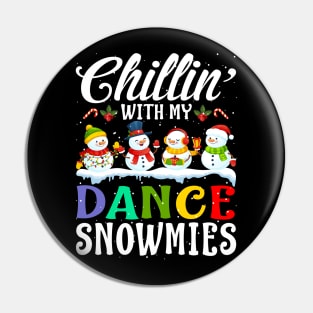 Chillin With My Dance Snowmies Teacher Xmas Gifts Pin