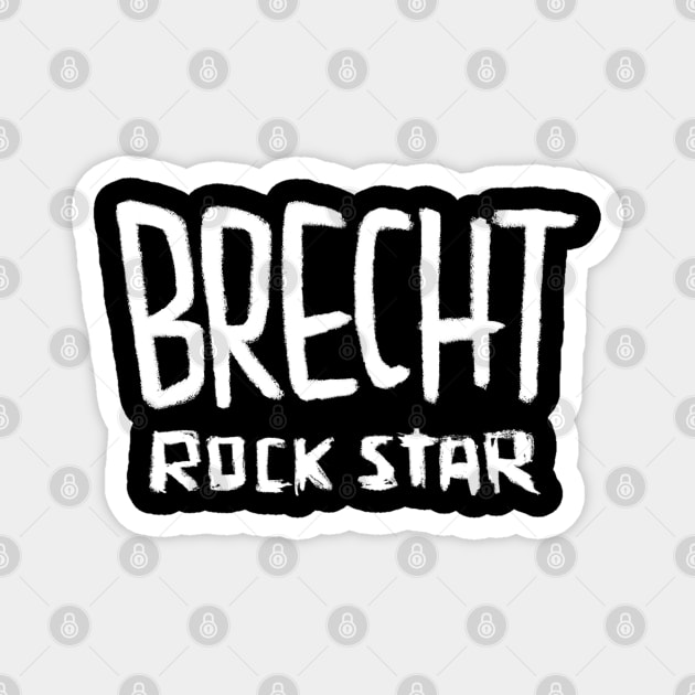 Brecht, Rock Star Bertolt Brecht Magnet by badlydrawnbabe