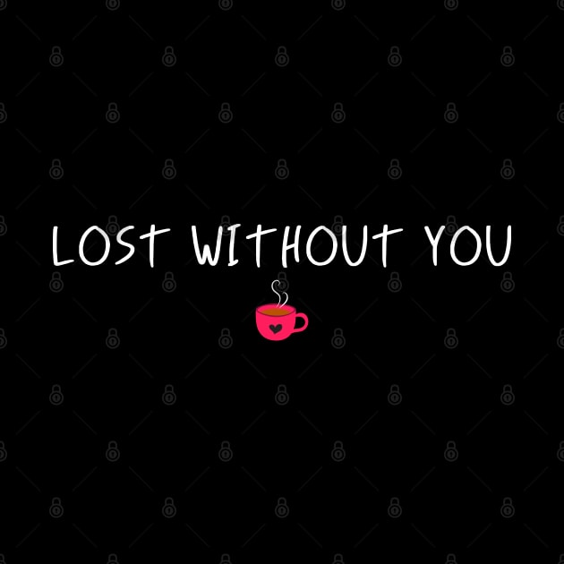 lost without you by DesignerDeskStd