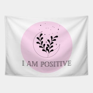 Affirmation Collection - I Am Positive (Pink) Tapestry