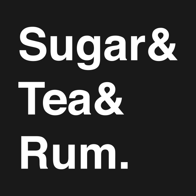 Sugar & Tea & Rum by dystopic