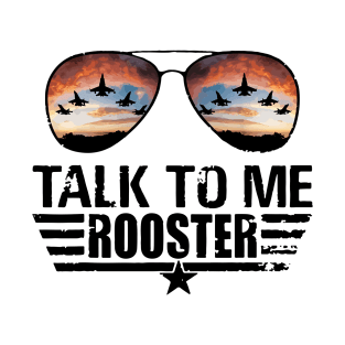 Talk To Me Rooster T-Shirt