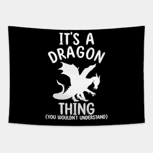 It's a Dragon Thing - You Wouldn't Understand Tapestry