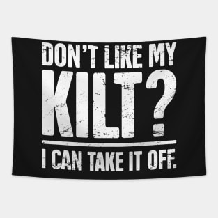 Don't Like My Kilt? | Funny Renaissance Festival Design Tapestry