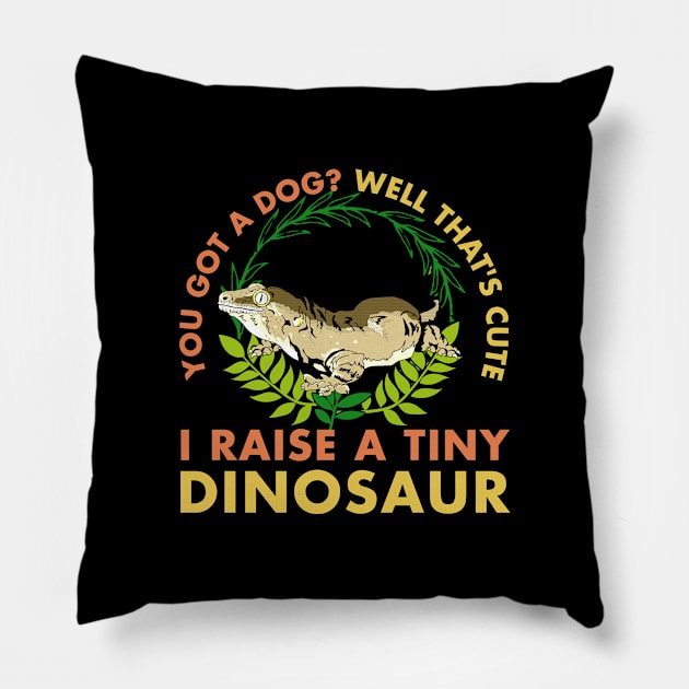 I Raise A Tiny Dinosaur Lizard Reptiles Pillow by Caskara