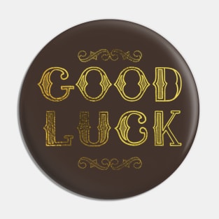 Good Luck Pin