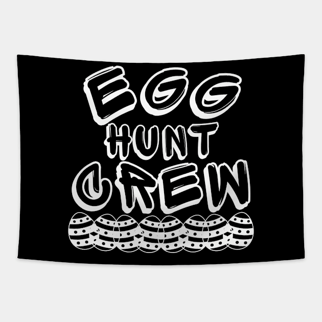 Egg Hunt Crew. Perfect Design To Get Ready For Easter Egg Hunting. Tapestry by That Cheeky Tee