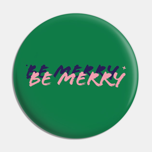 BE MERRY Pin by rayanammmar