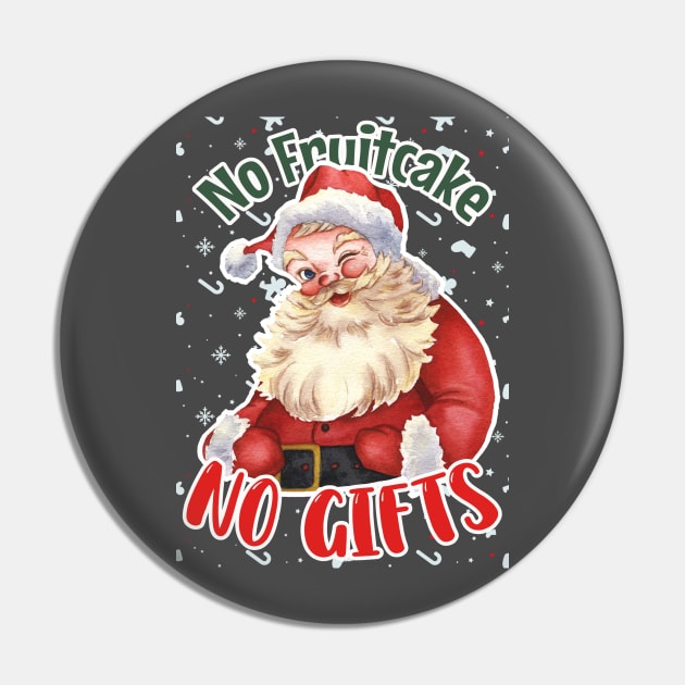 No Fruitcake, No Gifts: Whimsical Santa's Wink in Festive Red & Green Pin by PopArtyParty