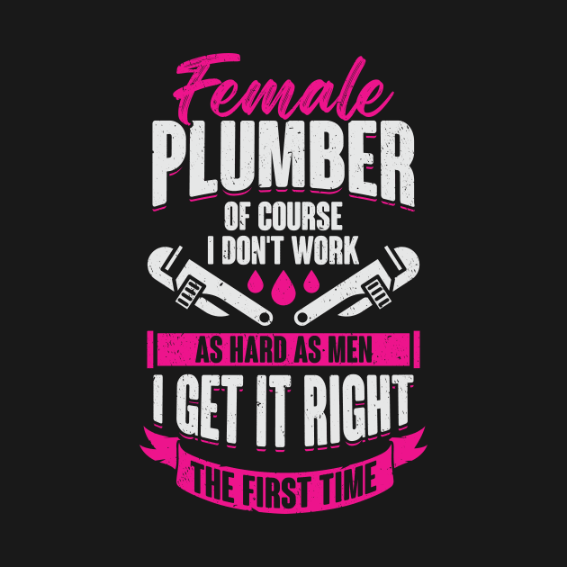 Funny Plumbing Female Plumber Girl Gift by Dolde08