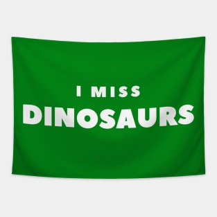 I MISS Dinosaurs Tapestry