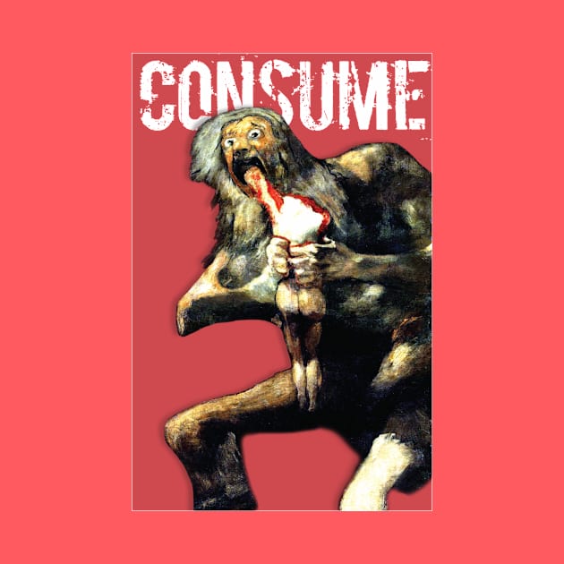 CONSUME by LoveAndResistance