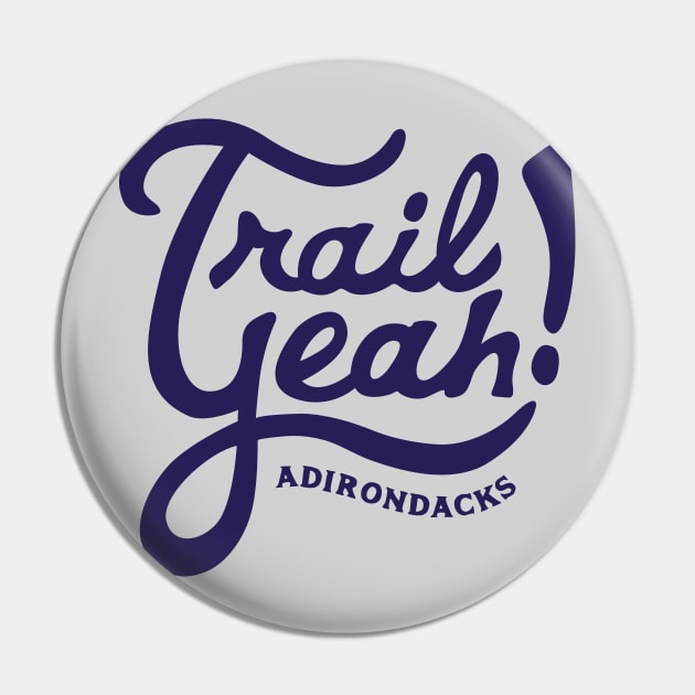 Trail Yeah, Adirondacks. Pin by PodDesignShop