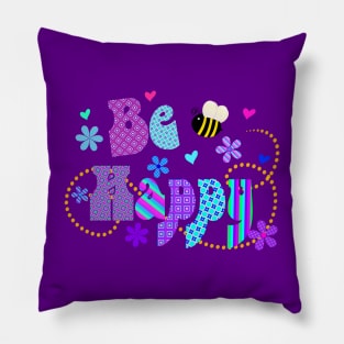 Be Happy Cute Colorful Typography Pillow