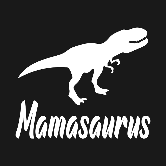 Mamasaurus Dinosaur Mom by Work Memes