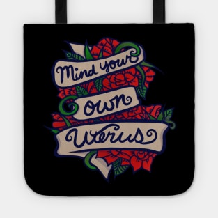 Mind your own Uterus Tote