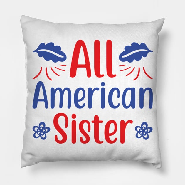 All American Sister Pillow by hallyupunch