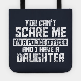 Can't Scare Me-Police Officer Design Tote