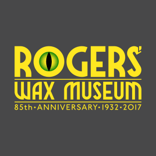 Rogers' Wax Museum for Darks T-Shirt