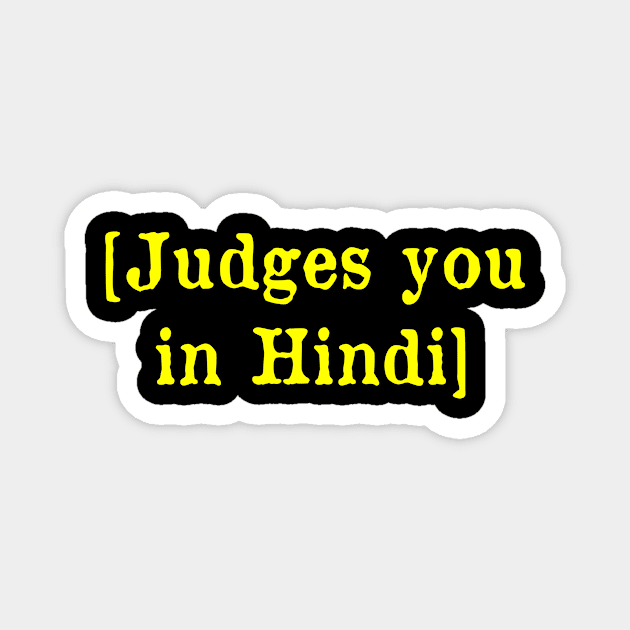 Judges you in Hindi Magnet by MonfreyCavalier