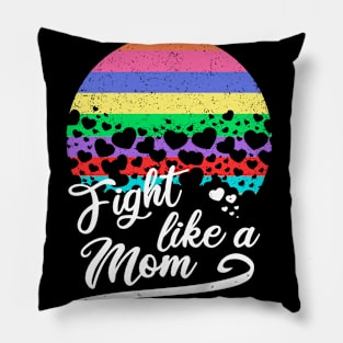 Fight like a mom/ dark background Pillow