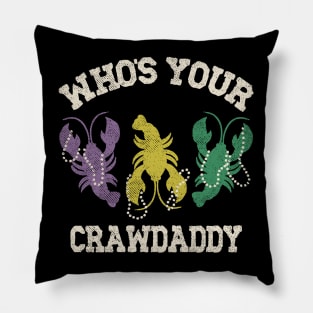 Who's Your Crawdaddy Pillow