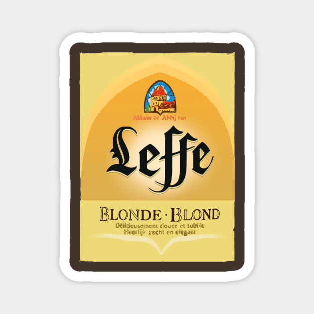 Leffe Blonde Belgian Beer Design Leffe Blonde Magnet Teepublic