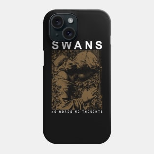 Swans No Words No Thoughts Phone Case