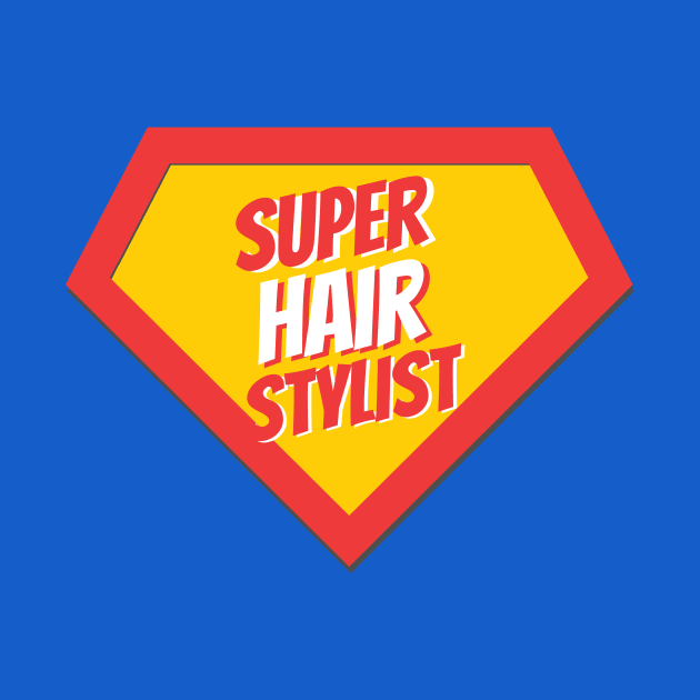 Hair Stylist Gifts | Super Hair Stylist by BetterManufaktur