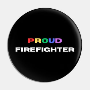 Proud firefighter Pin